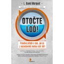 Otočte Vaši loď! - L. David Marquet