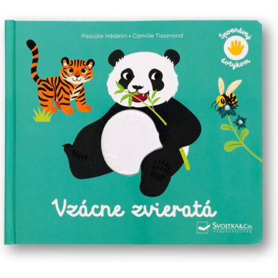 Spoznávaj dotykom - Vzácne zvieratá - Pascale Hédelin, Camille Tisserand ilustrátor – Hledejceny.cz