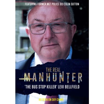 The Real Manhunter - The Bus Stop Killer Levi Bellfield DVD