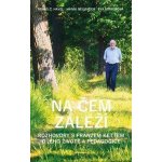 Na čem záleží - Tomáš C. Havel, Eva Muroňová, Hanni Neubauer – Hledejceny.cz