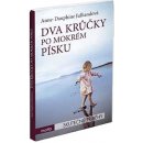 Dva krůčky po mokrém písku Anne-Dauphine Julliandová