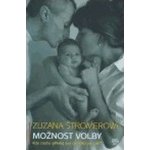 Možnost volby - Zuzana Štromerová – Hledejceny.cz