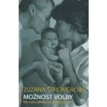 Možnost volby - Zuzana Štromerová