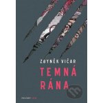 Temná rána - Zbyněk Vičar – Zboží Dáma