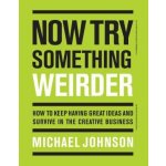 Now Try Something Weirder - Michael Johnson – Hledejceny.cz