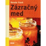 Zázračný med - Renate Frank – Hledejceny.cz