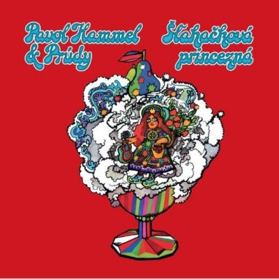 Pavol Hammel & Prúdy : Šľahačková princezná CD