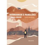 Dobrodruh z paneláku: kniha druhá - Matějček Lukáš – Sleviste.cz