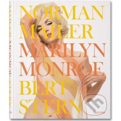 Marilyn Monroe - Special Edition - Norman Mailer , Bert Stern – Hledejceny.cz