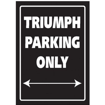 Bike-it Plechová cedule na zeď TRIUMPH Parking Only černá – Zboží Mobilmania