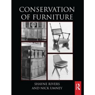 Conservation of Furniture S. Rivers, N. Umney