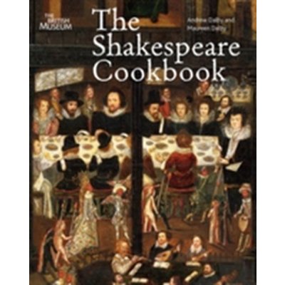 The Shakespeare Cookbook - A. Dalby, M. Dalby