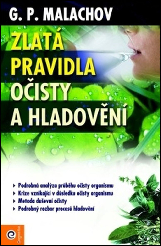 Zlatá pravidla očisty a hladovění - Gennadij Malachov