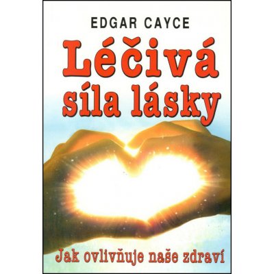 Léčivá síla lásky – Hledejceny.cz