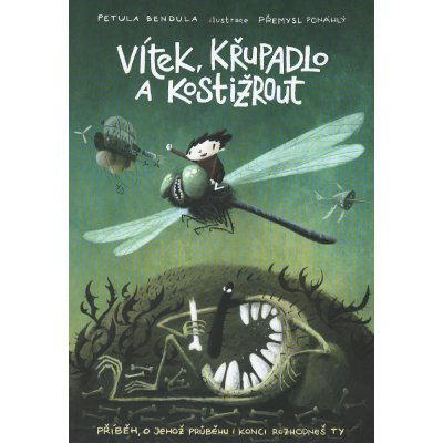 Vítek, křupadlo a kostižrout - Petula Bendula – Sleviste.cz