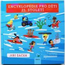 Encyklopedie pro děti 21. století Radana Přenosilová, Jiří Žáček