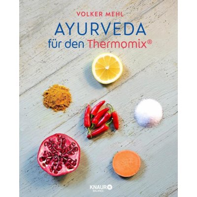 Ayurveda fr den Thermomix Mehl VolkerPevná vazba – Zboží Mobilmania