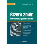 Řízení změn ve firmách a jiných organizacích - Karel Rais – Hledejceny.cz