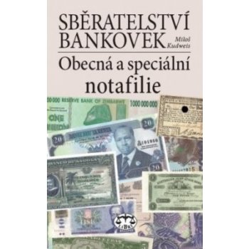 Sběratelství bankovek - Kudweis Miloš