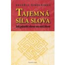 TAJEMNÁ SÍLA SLOVA