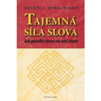 TAJEMNÁ SÍLA SLOVA