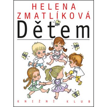 Helena Zmatlíková Dětem