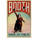 Booth - Karen Joy Fowler – Hledejceny.cz
