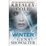 Deep Kiss of Winter Immortals After Dark 8 Kresley Cole , Gena Showalter – Hledejceny.cz
