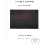 Hovory s Bohem II. - Walsch Neale Donald – Hledejceny.cz