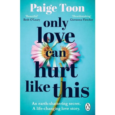 Only Love Can Hurt Like This - Paige Toon – Zboží Mobilmania