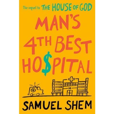 Mans 4th Best Hospital - Samuel Shem – Zboží Mobilmania