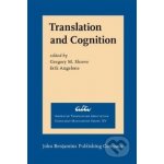 Translation and Cognition - Gregory M. Shreve – Hledejceny.cz