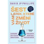 Šest látek, které vám změní život - David JP Phillips – Hledejceny.cz