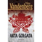Akta Golgata Vandenberg Philipp – Hledejceny.cz