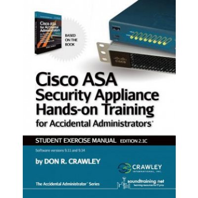 Cisco ASA Security Appliance Hands-On Training for Accidental Administrators – Zboží Mobilmania