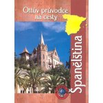 Ottův průvodce na cesty Španělština – Hledejceny.cz