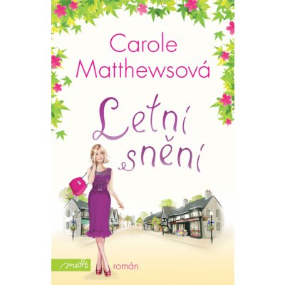 Letní snění - Carole Matthewsová