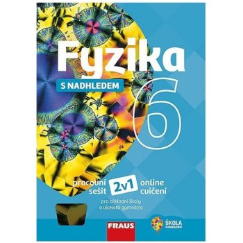 Fyzika 6 s nadhledem - pracovní sešit /nová generace/