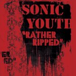 Sonic Youth - Rather Ripped -Hq- LP – Zbozi.Blesk.cz