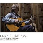 Clapton Eric: The Lady In The Balcony: Lockdown Sessions: 2 BD – Hledejceny.cz