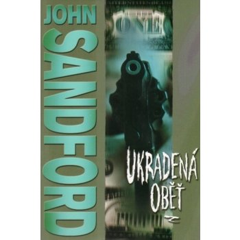 Ukradená oběť - John Sandford