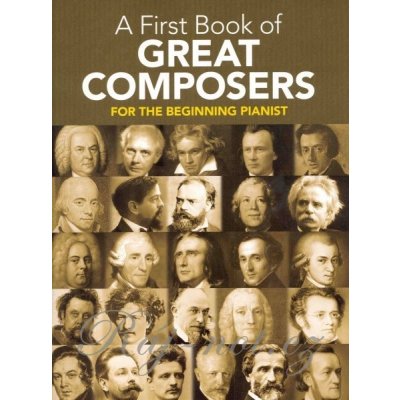 A First Book of GREAT COMPOSERS easy piano klavír – Zboží Mobilmania