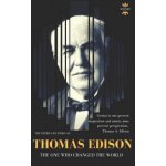 Thomas Edison: The One Who Changed The World – Hledejceny.cz