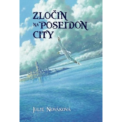 Zločin na Poseidon City - Julie Nováková – Hledejceny.cz