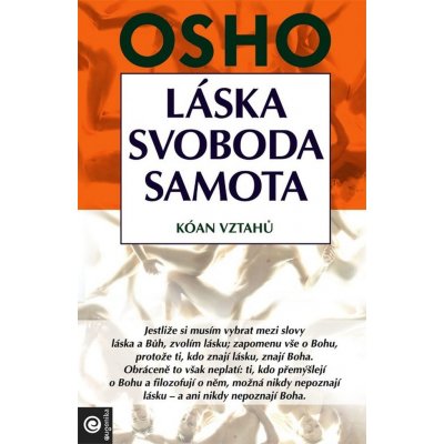 Láska, svoboda, samota - Osho – Hledejceny.cz