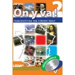 ON Y VA! 2A+2B - Francouzština pro střední školy - pracovní sešity + 2CD - Jitka Taišlová – Hledejceny.cz