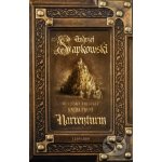 Narrenturm nové vydání - Andrzej Sapkowski – Sleviste.cz