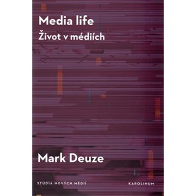 Media life - Mark Deuze – Zbozi.Blesk.cz