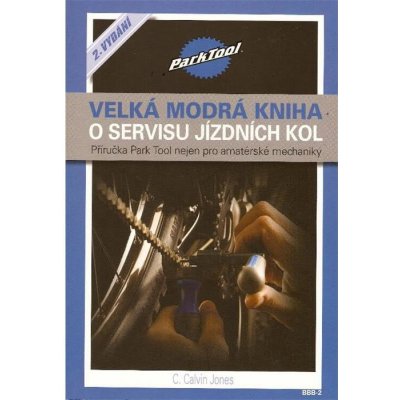 Velká modrá kniha o servisu jízdních kol - C. Calvin Jones – Hledejceny.cz
