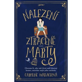 Nalezení ztracené Marty - Caroline Wallace